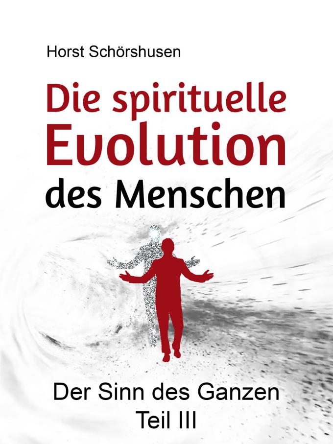Die spirituelle Evolution des Menschen