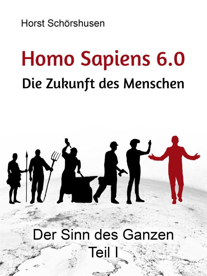 Homo Sapiens 6.0 – Die Zukunft des Menschen